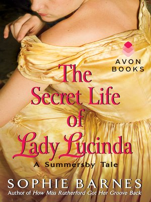 cover image of The Secret Life of Lady Lucinda: a Summersby Tale